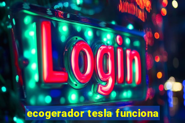 ecogerador tesla funciona